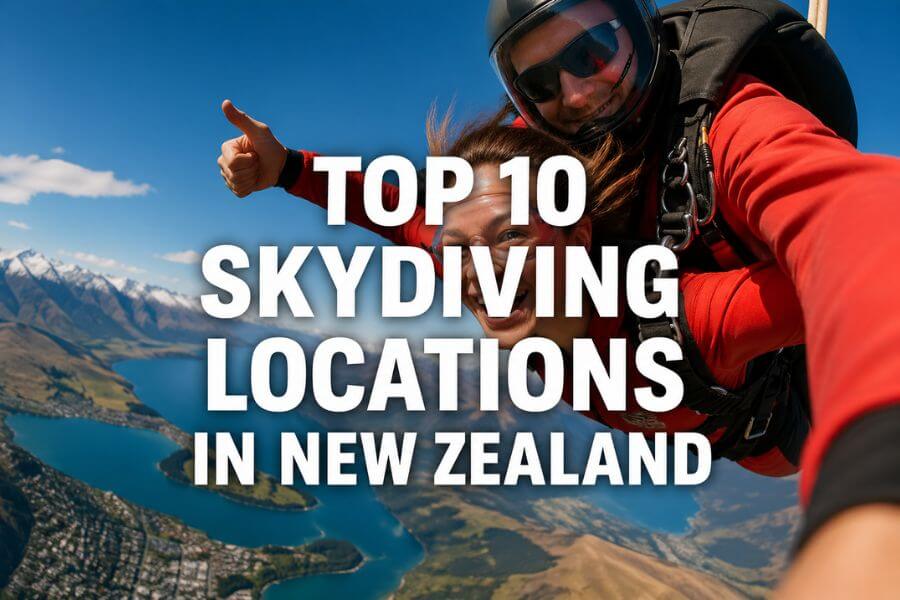 Read more about the article Top 10 Skydiving Locations in New Zealand