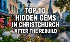 Top 10 Hidden Gems in Christchurch After the Rebuild